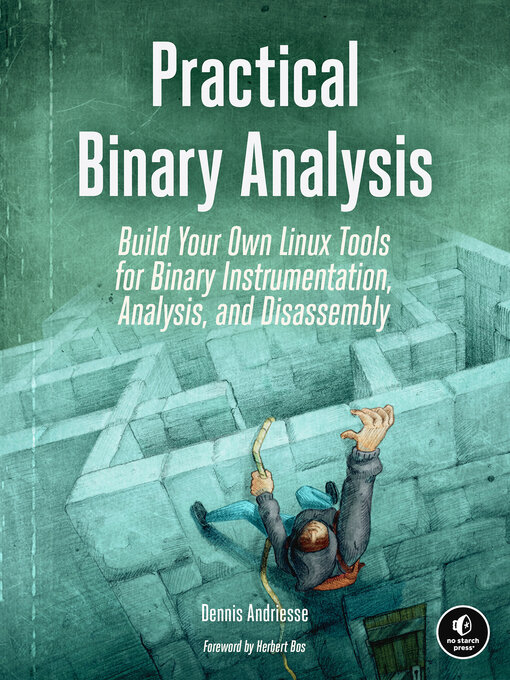 Title details for Practical Binary Analysis by Dennis Andriesse - Available